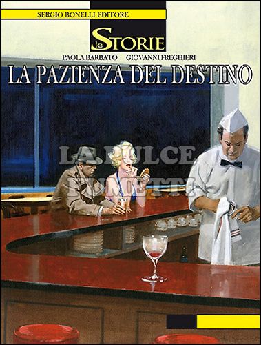 LE STORIE BONELLI # 12: LA PAZIENZA DEL DESTINO